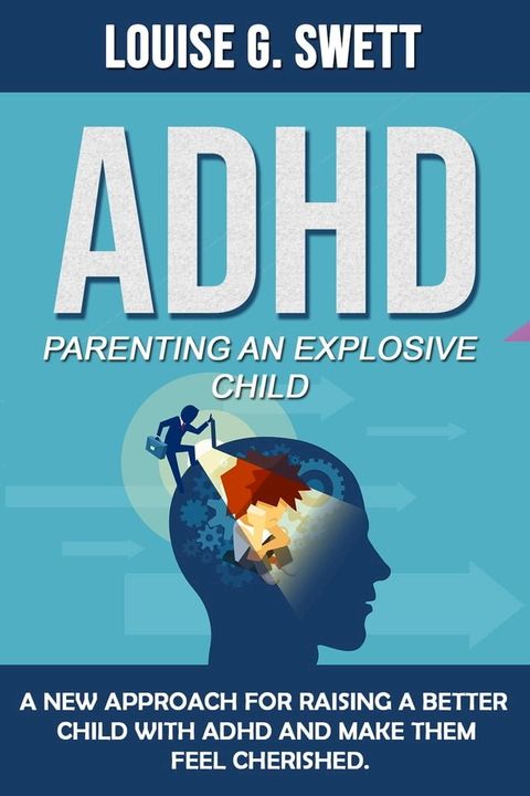 ADHD Parenting an Explosive Child(Kobo/電子書)