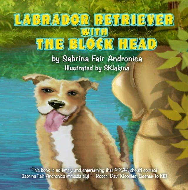  Labrador Retriever With The Block Head(Kobo/電子書)