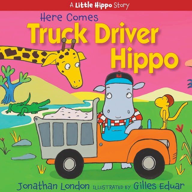  Here Comes Truck Driver Hippo(Kobo/電子書)