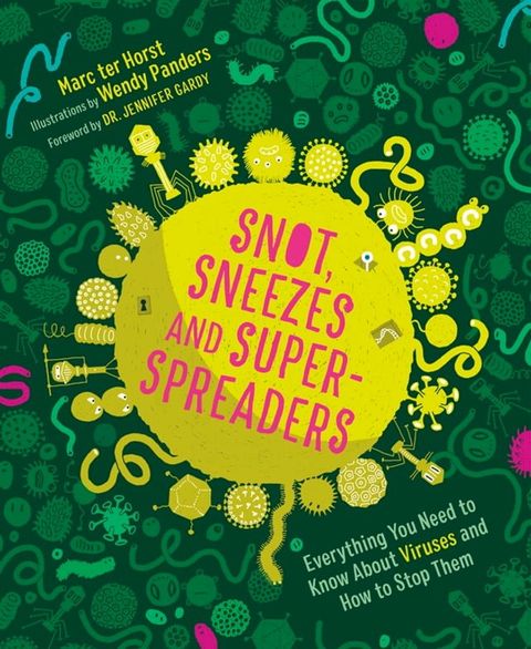 Snot, Sneezes, and Super-Spreaders(Kobo/電子書)