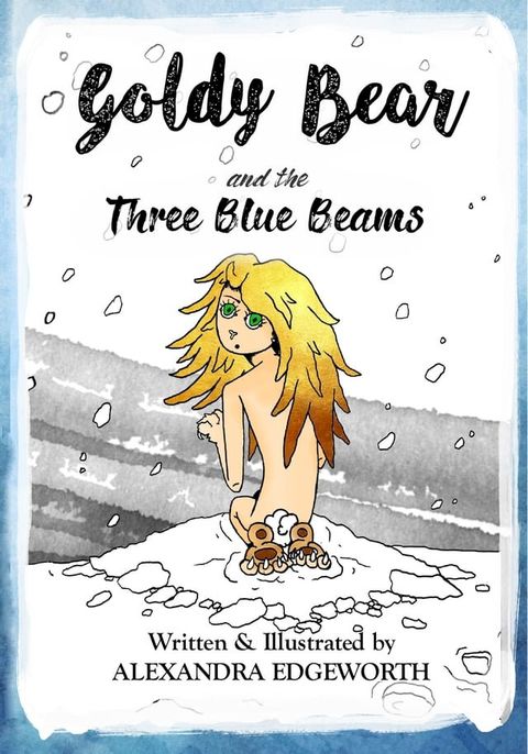 Goldy Bear and the Three Blue Beams(Kobo/電子書)