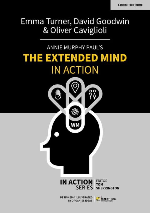 Annie Murphy Paul's The Extended Mind in Action(Kobo/電子書)