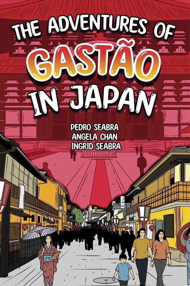  The Adventures of Gastão In Japan(Kobo/電子書)