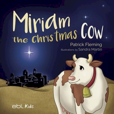 Miriam the Christmas Cow(Kobo/電子書)