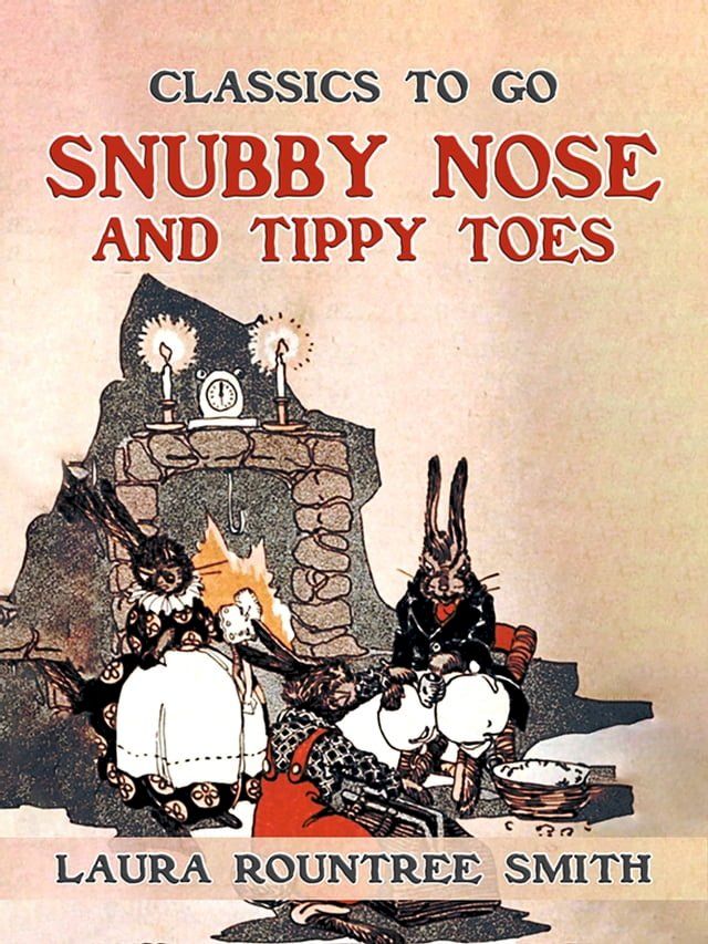  Snubby Nose and Tippy Toes(Kobo/電子書)