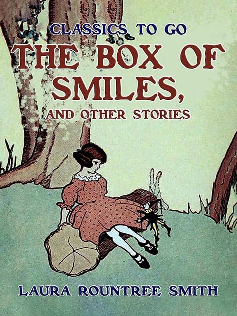 The Box of Smiles, and Other Stories(Kobo/電子書)