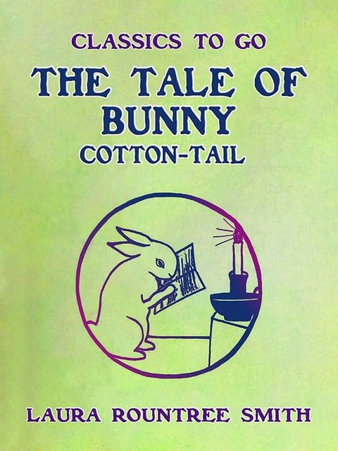 The Tale of Bunny Cotton-Tail(Kobo/電子書)