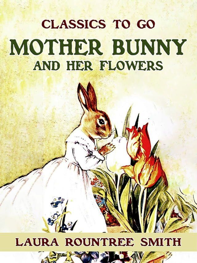  Mother Bunny and Her Flowers(Kobo/電子書)