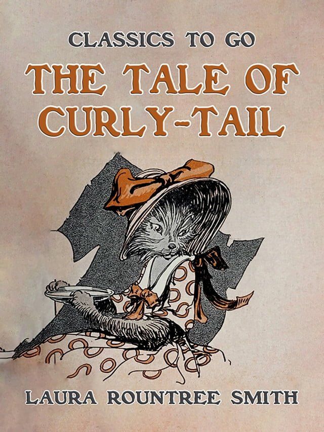  The Tale of Curly-Tail(Kobo/電子書)