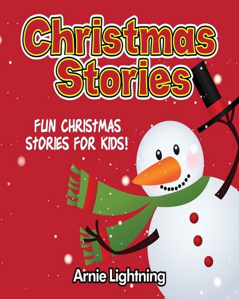 Christmas Stories: Fun Christmas Stories for Kids!(Kobo/電子書)