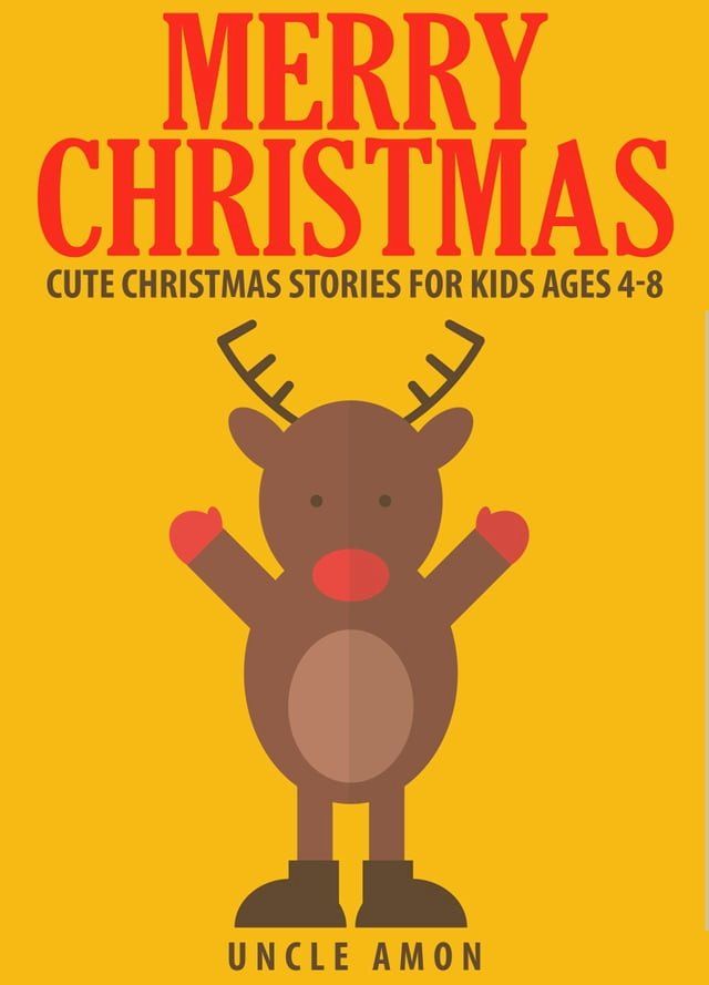  Merry Christmas: Cute Christmas Stories for Kids Ages 4-8(Kobo/電子書)