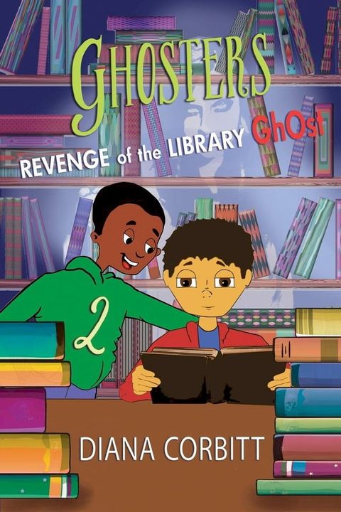 Ghosters 2: The Revenge of the Library Ghost(Kobo/電子書)