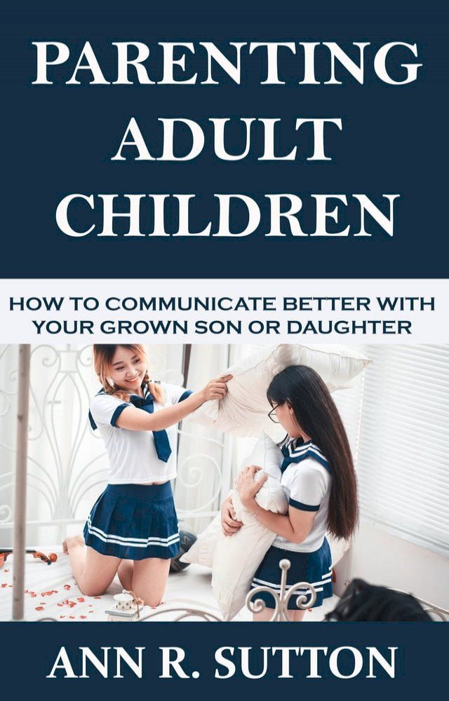  Parenting Adult Children(Kobo/電子書)