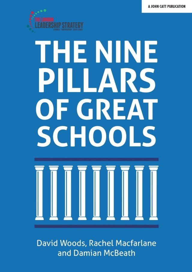  The Nine Pillars of Great Schools(Kobo/電子書)