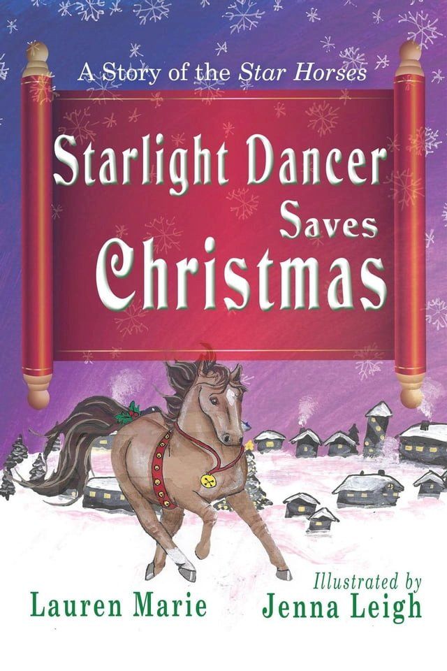  Starlight Dancer Saves Christmas(Kobo/電子書)