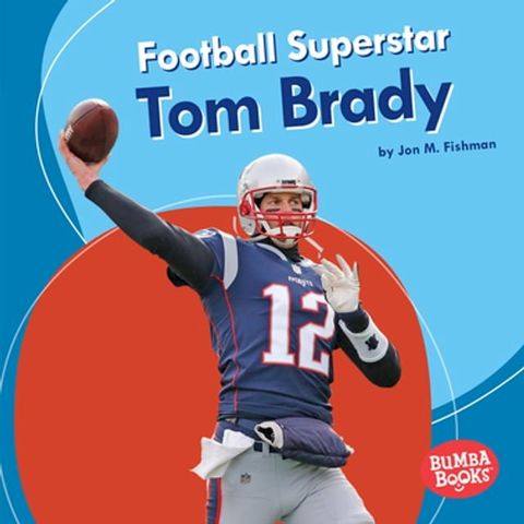 Football Superstar Tom Brady(Kobo/電子書)