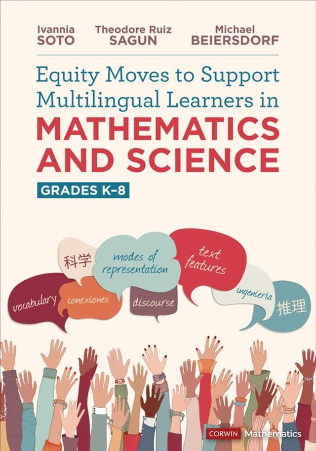  Equity Moves to Support Multilingual Learners in Mathematics and Science, Grades K-8(Kobo/電子書)