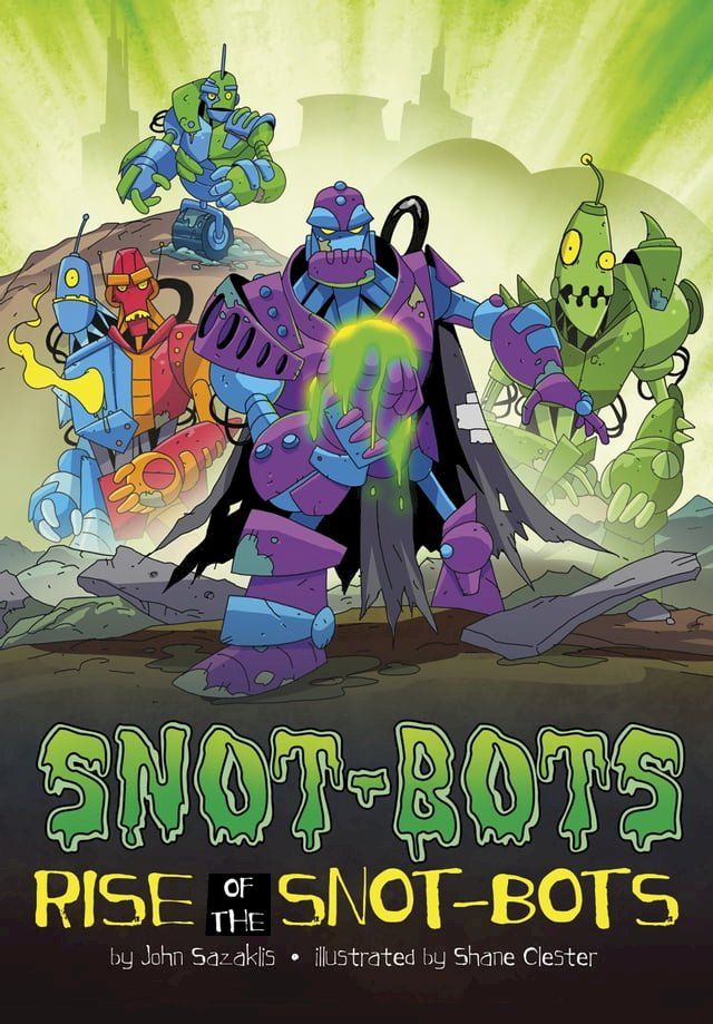  Rise of the Snot-Bots(Kobo/電子書)