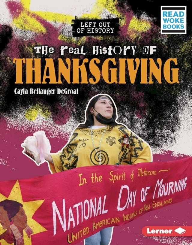  The Real History of Thanksgiving(Kobo/電子書)