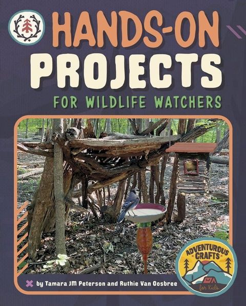 Hands-On Projects for Wildlife Watchers(Kobo/電子書)