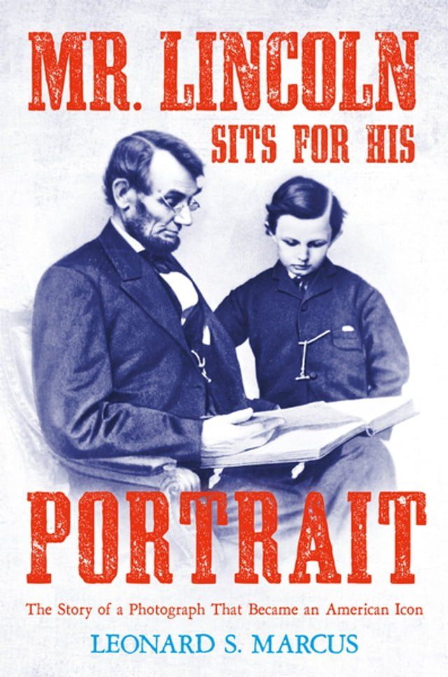  Mr. Lincoln Sits for His Portrait(Kobo/電子書)