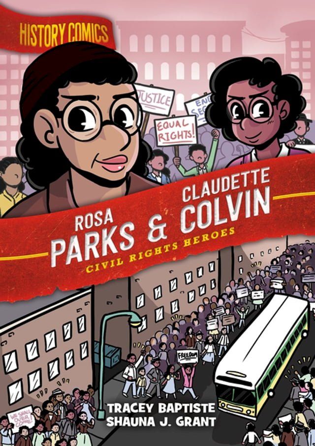  History Comics: Rosa Parks & Claudette Colvin(Kobo/電子書)