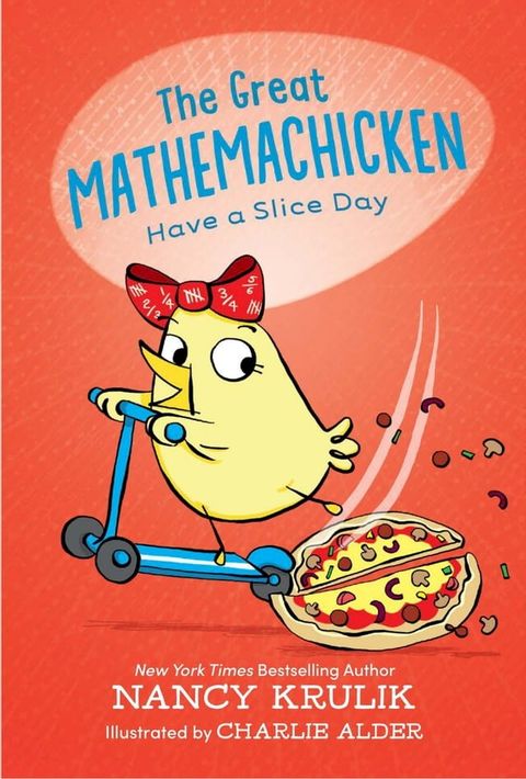 The Great Mathemachicken 2: Have a Slice Day(Kobo/電子書)