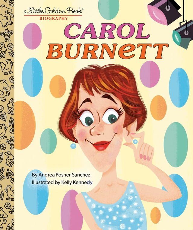  Carol Burnett: A Little Golden Book Biography(Kobo/電子書)