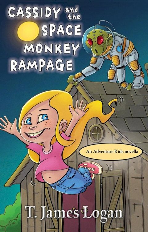 Cassidy and the Space Monkey Rampage(Kobo/電子書)