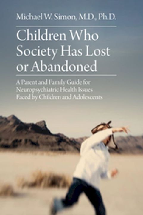 Children Who Society Has Lost or Abandoned(Kobo/電子書)