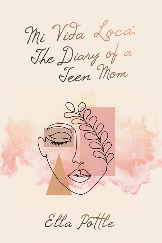  Mi Vida Loca: the Diary of a Teen Mom(Kobo/電子書)