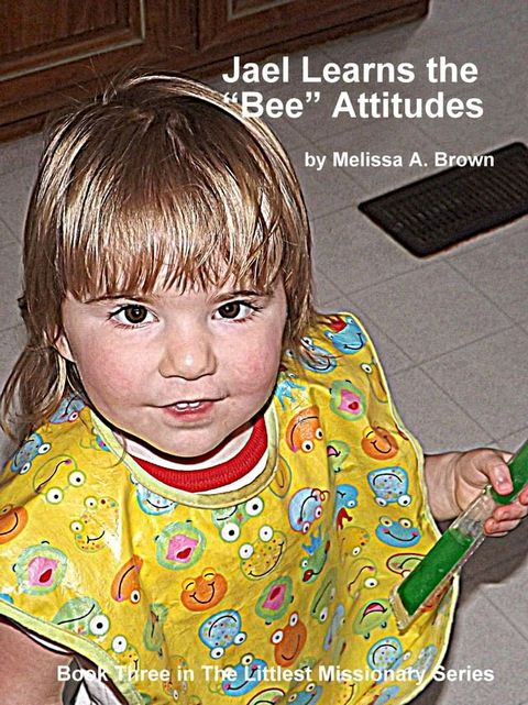 Jael Learns the "Bee" Attitudes(Kobo/電子書)