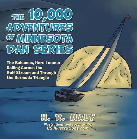 The 10,000 Adventures of Minnesota Dan Series(Kobo/電子書)