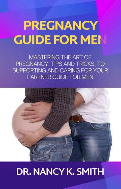 PREGNANCY GUIDE FOR MEN(Kobo/電子書)