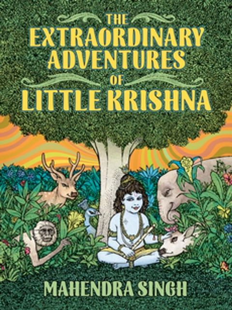 The Extraordinary Adventures of Little Krishna(Kobo/電子書)