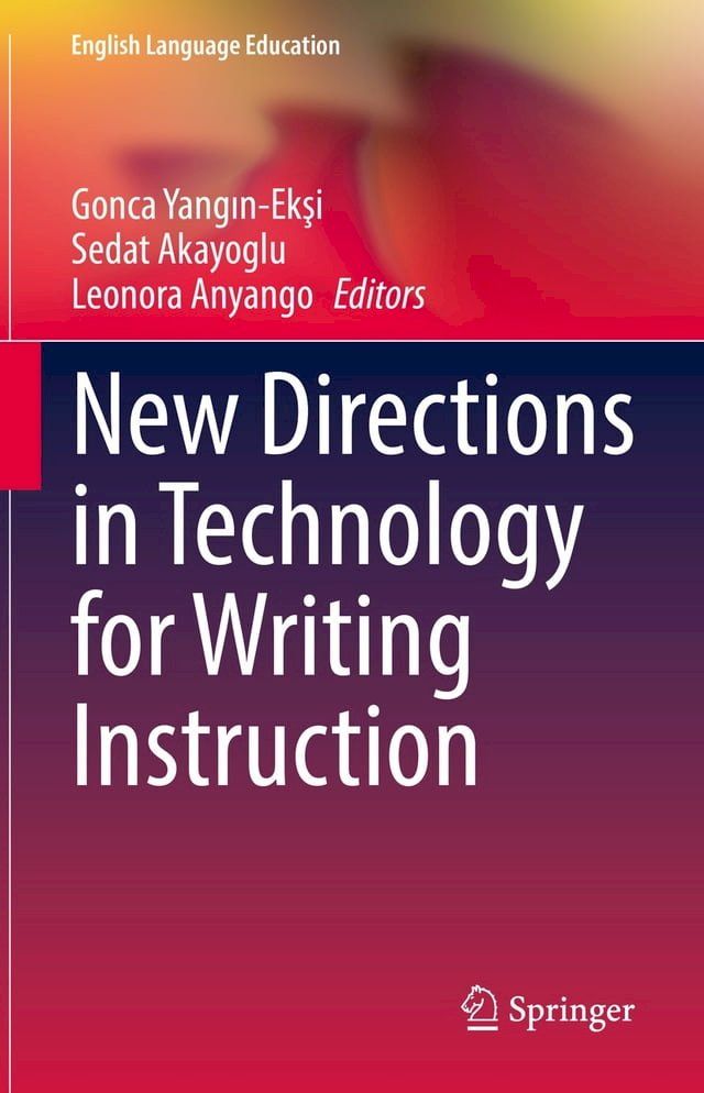  New Directions in Technology for Writing Instruction(Kobo/電子書)