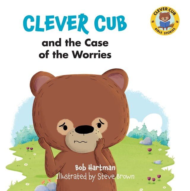  Clever Cub and the Case of the Worries(Kobo/電子書)