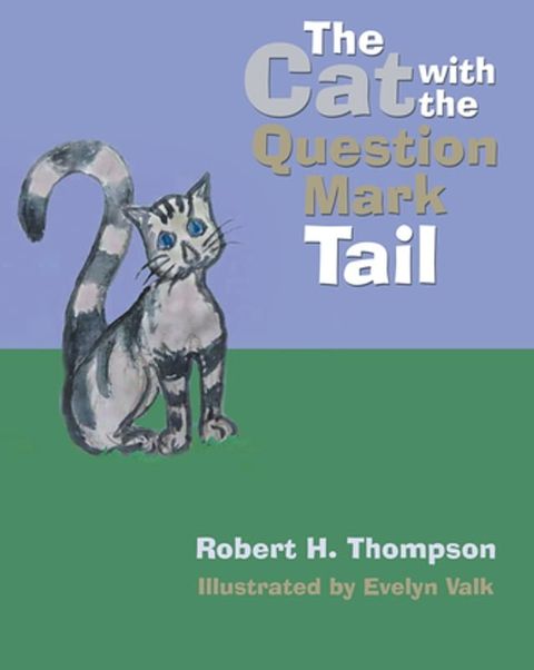 The Cat with the Question Mark Tail(Kobo/電子書)