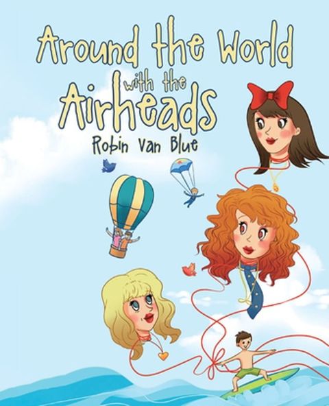 Around the World with the Airheads(Kobo/電子書)