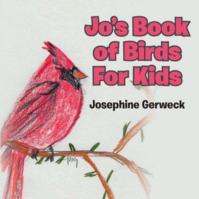  Jo's Book of Birds For Kids(Kobo/電子書)