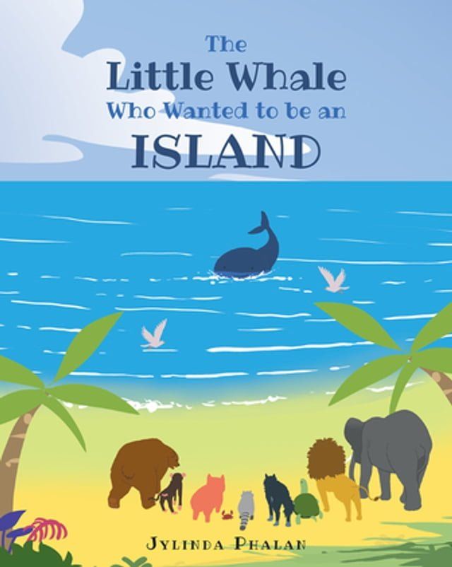  The Little Whale Who Wanted to be an Island(Kobo/電子書)