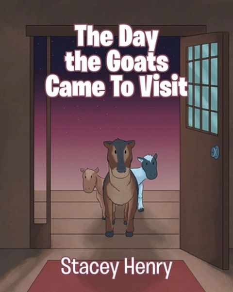 The Day the Goats Came to Visit(Kobo/電子書)