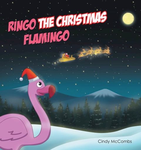 Ringo the Christmas Flamingo(Kobo/電子書)