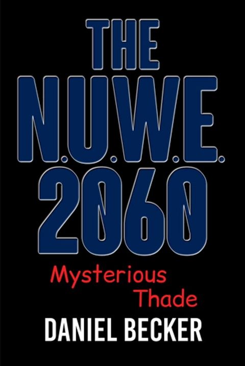 The N.U.W.E. 2060(Kobo/電子書)