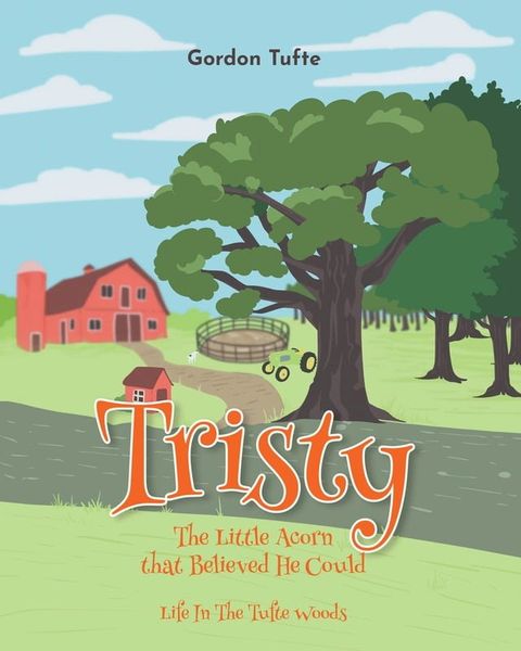 Tristy the Little Acorn that Believed He Could(Kobo/電子書)