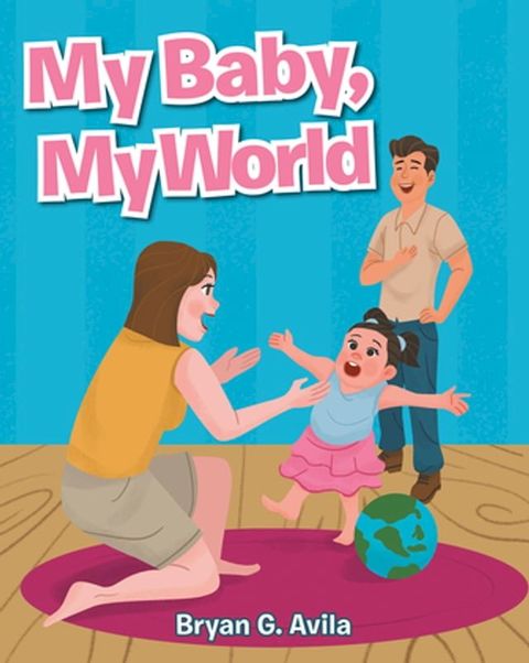 My Baby, My World(Kobo/電子書)