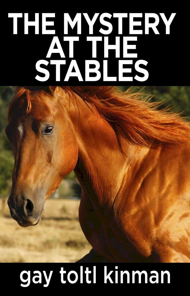  The Mystery at The Stables(Kobo/電子書)