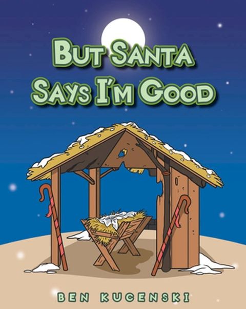 But Santa Says I'm Good(Kobo/電子書)