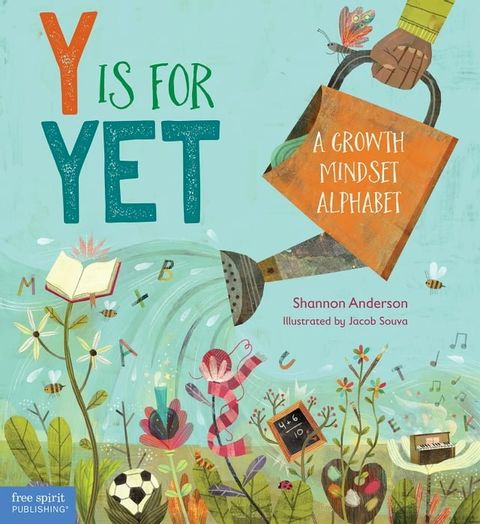 Y Is for Yet: A Growth Mindset Alphabet(Kobo/電子書)