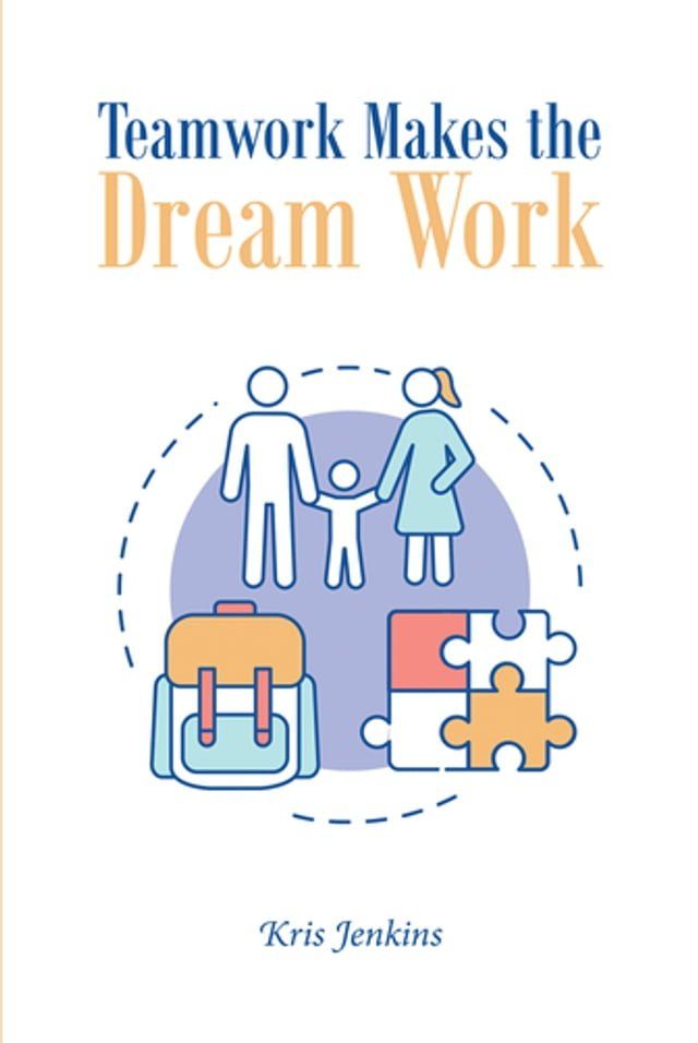  Teamwork Makes the Dream Work(Kobo/電子書)